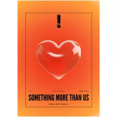 ПОСТЕР SOMETHING MORE THAN US А3_0